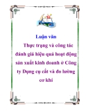 Luận văn: Thực trạng và công tác đánh giá hiệu quả hoạt động sản xuất kinh doanh ở Công ty Dụng cụ cắt và đo lường cơ khí