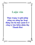 Luận văn: Thực trạng và giải pháp nâng cao năng lực hoạt động của bộ máy quản lý ở công ty bảo hiểm nhân thọ Thanh Hoá