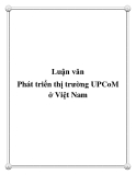 Luận văn: Phát triển thị trường UPCoM ở Việt Nam