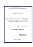 Đề tài: ĐỊNH HƯỚNG MARKETING QUAN HỆ TÁC ĐỘNG ĐẾN HIỆU QUẢ KINH DOANH CỦA KHÁCH HÀNG TRONG NGÀNH LOGISTICS VIỆT NAM