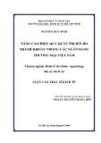 Luận văn Thạc sĩ Kinh tế: Nâng cao hiệu quả quản trị rủi ro thanh khoản trong các Ngân hàng thương mại Việt Nam