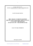 Luận văn: THỰC TRẠNG VÀ MỘT SỐ GIẢI PHÁP KHUYẾN NÔNG NHẰM PHÁT TRIỂN SẢN XUẤT CÂY ĂN QUẢ TRÊN ĐỊA BÀN HUYỆN SÓC SƠN - THÀNH PHỐ HÀ NỘI