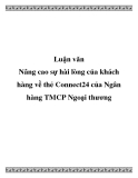 Luận văn: Nâng cao sự hài lòng của khách hàng về thẻ Connect24 của Ngân hàng TMCP Ngoại thương