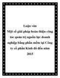 Luận văn: Một số giải pháp hoàn thiện công tác quản trị nguồn lực doanh nghiệp bằng phần mềm tại Công ty cổ phần Kinh đô đến năm 2015