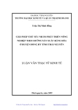 Luận văn: GIẢI PHÁP CHỦ YẾU NHẰM PHÁT TRIỂN NÔNG NGHIỆP THEO HƢỚNG SẢN XUẤT HÀNG HÓA Ở HUYỆN ĐỒNG HỶ TỈNH THÁI NGUYÊN