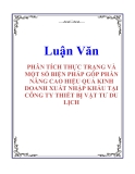 LUẬN VĂN: PHÂN TÍCH THỰC TRẠNG VÀ MỘT SỐ BIỆN PHÁP GÓP PHẦN NÂNG CAO HIỆU QUẢ KINH DOANH XUẤT NHẬP KHẨU TẠI CÔNG TY THIẾT BỊ VẬT TƯ DU LỊCH