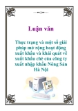 Luận văn: Thực trạng và một số giải pháp mở rộng hoạt động xuất khẩu và khái quát về xuất khẩu chè của công ty xuất nhập khẩu Nông Sản Hà Nội