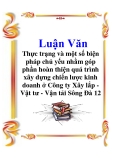 Luận Văn: Thực trạng và một số biện pháp chủ yếu nhằm góp phần hoàn thiện quá trình xây dựng chiến lược kinh doanh ở Công ty Xây lắp Vật tư - Vận tải Sông Đà 12