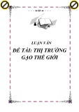 ĐỀ TÀI: " THỊ TRƯỜNG  GẠO THẾ GIỚI "