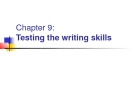 Chapter 9: Testing the writing skills