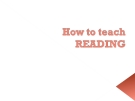 How to teach reading 2