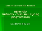 BỆNH NÃO THIẾU OXY - THIẾU MÁU CỤC BỘ