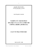 Luận văn: NGHIÊN CỨU THÀNH PHẦN HÓA HỌC CỦA LÁ CÂY CÀ PHÊ CHÈ (COFFEA ARABICA, RUBIACEA)