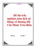 Đề thi trắc nghiệm môn lịch sử Đảng về Đường Hồ Chí Minh Trên Biển