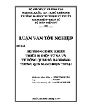 Luận văn tốt nghiệp: Hệ thống điều khiển thiết bị điện từ xa và tự động quay số báo động thông qua mạng điện thoại