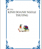 Đề tài kinh doanh ngoại thương 