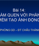 Làm quen với phần mềm tạo ảnh động 