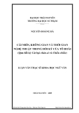 Luận văn: CÁI NHÌN, KHÔNG GIAN VÀ THỜI GIAN NGHỆ THUẬT TRONG HỒI KÝ CỦA TÔ HOÀI (Qua hồi ký Cát bụi chân ai và Chiều chiều)