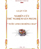 ́Luận văn nghiên cứu thử nghiệm sản phẩm nước linh chi đóng chai 