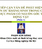 Đề tài tiếp cận phất hiện tồn dư kháng sinh trong các thực phẩm có nguồn gốc động vật 