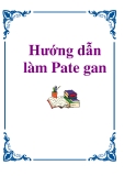 Tài Liệu:  Hướng dẫn làm Pate gan