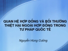 Bài giảng quan hệ hợp đồng và bồi thường  thiệt hại ngoài hợp đồng trong tư pháp quốc tế