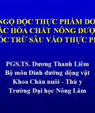 Ngộ độc thực phẩm do các hóa chất nông dược thuốc trừ sâu vào thực phẩm 