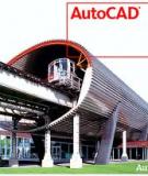 Kỹ thuật Auto CAD cho tự động hóa thiết kế