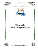 Công nghệ hàn trong đóng tàu