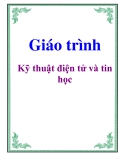 Giáo trình: Kỹ thuật điện tử & tin học