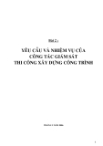 Bài 2 : Yều cầu và nhiệm vụ của công tác giám sát thi công xây dựng công trình