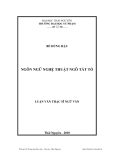 Luận văn Thạc sĩ Ngữ văn: Ngôn ngữ nghệ thuật Ngô Tất Tố