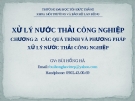 XỬ LÝ NƯỚC THẢI CÔNG NGHIỆP (BÙI HỒNG HÀ) - CHƯƠNG 2:  CÁC QUÁ TRÌNH VÀ PHƯƠNG PHÁP XỬ LÝ NƯỚC THẢI CÔNG NGHIỆP