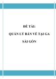 Đồ án tốt nghiệp - Phân tích thiết kế hệ thống - QUẢN LÝ BÁN VÉ TẠI GA SÀI GÒN 