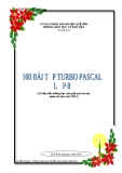 100 bài tập Turbo Pascal - Lớp 8 (tài liệu bồi dưỡng cho học sinh giỏi môn tin học dành cho học sinh THCS)