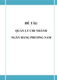 Đồ án tốt nghiệp - Phân tích thiết kế hệ thống - QUẢN LÝ CHI NHÁNH NGÂN HÀNG PHƯƠNG NAM 