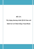 Đồ án tốt nghiệp - Phân tích thiết kế hệ thống - Xây dựng chương trình QLKS theo mô hình Server/Client bằng Visual Basic 