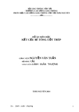 ĐỒ ÁN MÔN HỌC  KẾT CẤU BÊ TÔNG CỐT THÉP " Thiết kế một dầm cho cầu dường ôtô nhịp giản đơn, bằng BTCT, thi công bằng phương pháp đúc riêng từng dầm tại công trường và tải trọng cho trước "