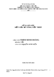 ĐỒ ÁN MÔN HỌC KẾT CẤU BÊ TÔNG CỐT THÉP " Thiết kế một dầm cho cầu dường ôtô nhịp giản đơn, bằng BTCT, thi công bằng phương pháp đúc riêng từng dầm tại công trường và tải trọng cho trước. "