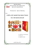 Tiểu luận Quản trị marketing: Chiến lược marketing bánh trung thu tập đoàn Kinh Đô