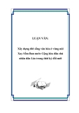 LUẬN VĂN:  Xây dựng đời sống văn hóa ở vùng núi Xay Sổm Bun nước Cộng hòa dân chủ nhân dân Lào trong thời kỳ đổi mới