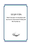 LUẬN VĂN: Nhân tố chủ quan với việc giữ gìn, phát huy bản sắc văn hóa dân tộc Mường tỉnh Phú Thọ hiện nay