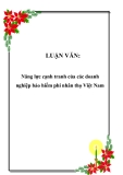  Luận văn đề tài: Năng lực cạnh tranh của các doanh nghiệp bảo hiểm phi nhân thọ Việt Nam