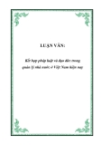 LUẬN VĂN:  Kết hợp pháp luật và đạo đức trong quản lý nhà nước ở Việt Nam hiện nay