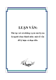 LUẬN VĂN: Thủ tục xét xử những vụ án mà bị cáo là người chưa thành niên: một số vấn đề lý luận và thực tiễn