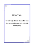 LUẬN VĂN:  Cơ sở lý luận đổi mới tổ chức hải quan theo mô hình hải quan hiện đại ở Việt Nam hiện nay