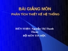 BÀI GIẢNG: PHÂN TÍCH THIẾT KẾ HỆ THỐNG