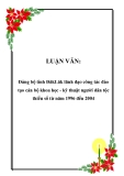 LUẬN VĂN: Đảng bộ tỉnh ĐăkLăk lãnh đạo công tác đào tạo cán bộ khoa học - kỹ thuật người dân tộc thiểu số từ năm 1996 đến 2004