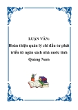 Báo cáo tốt nghiệp: Hoàn thiện quản lý chi đầu tư phát triển từ ngân sách nhà nước tỉnh Quảng Nam