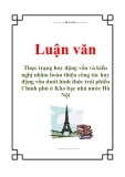 Luận văn: Thực trạng huy động vốn và kiến nghị nhằm hoàn thiện công tác huy động vốn dưới hình thức trái phiếu Chính phủ ở Kho bạc nhà nước Hà Nội